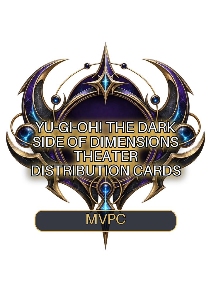 Yu-Gi-Oh! The Dark Side of Dimensions Theater distribution cards