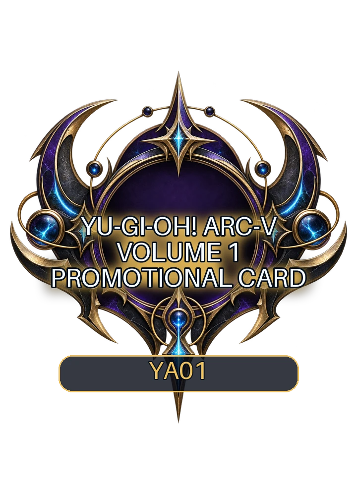 Yu-Gi-Oh! ARC-V Volume 1 promotional card
