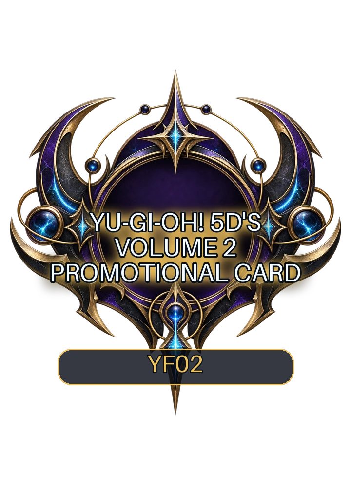 Yu-Gi-Oh! 5D's Volume 2 promotional card