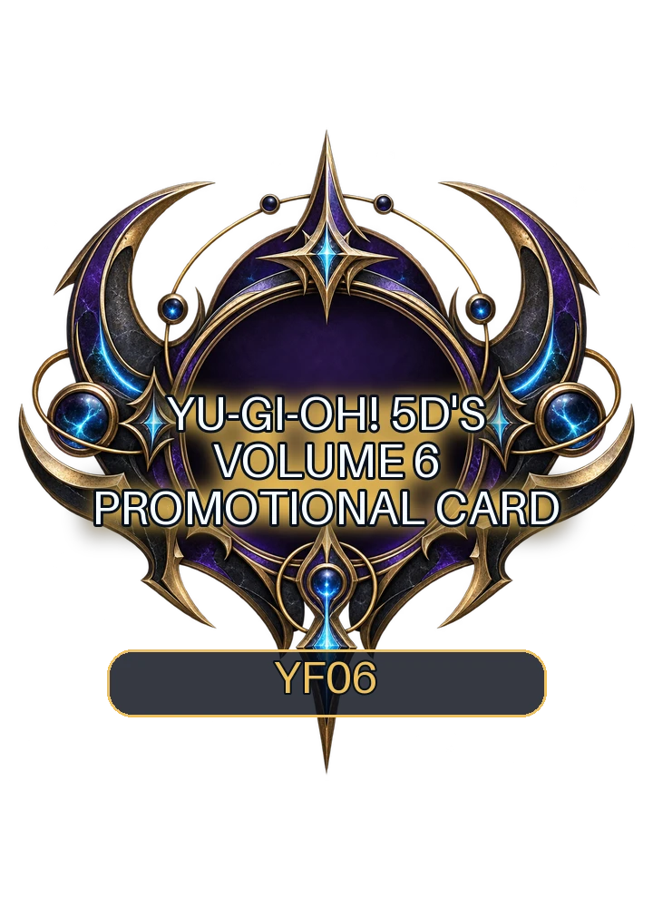 Yu-Gi-Oh! 5D's Volume 6 promotional card