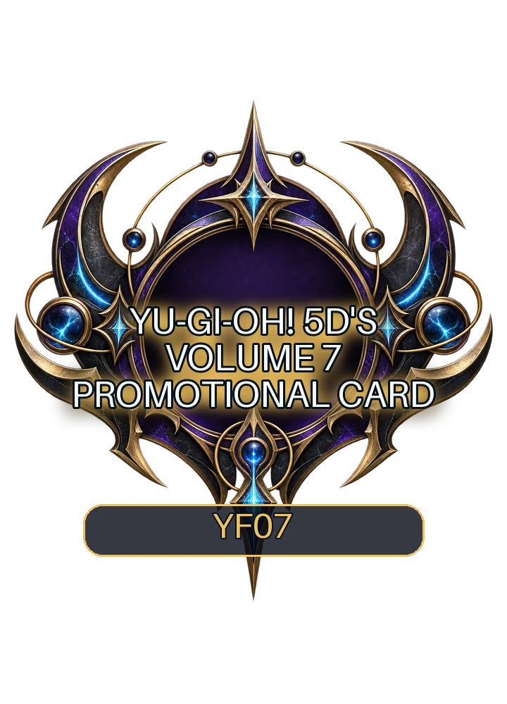 Yu-Gi-Oh! 5D's Volume 7 promotional card