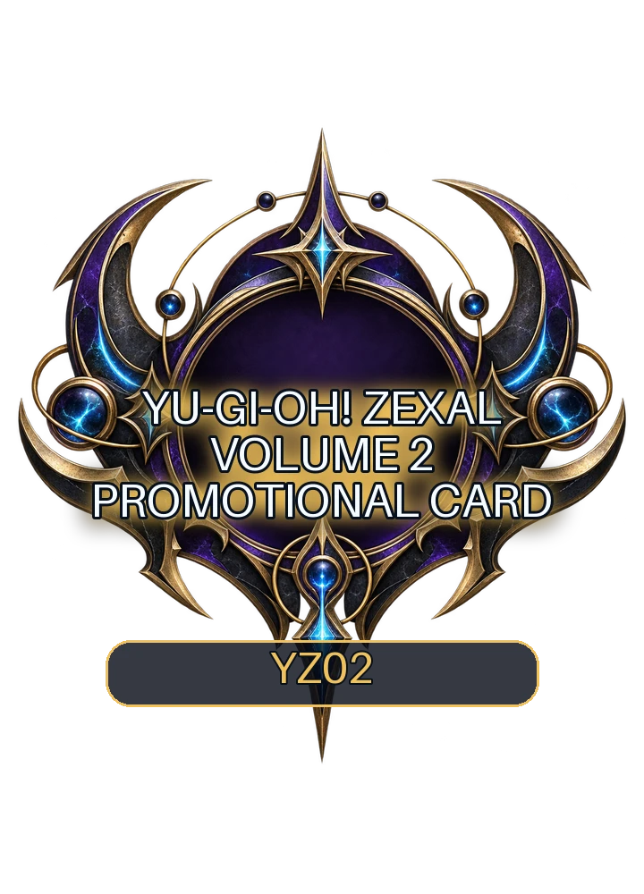 Yu-Gi-Oh! ZEXAL Volume 2 promotional card